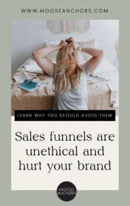 A graphic of a lady that holds her hair up on the side of her face while looking cnocerned. Text says "sales funnels are unethical and hurt your brand."